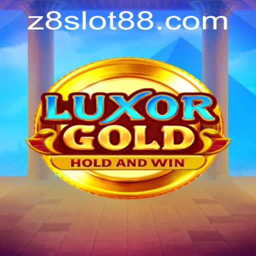 LuxorGold: Exploring the Excitement of Z8 Slot
